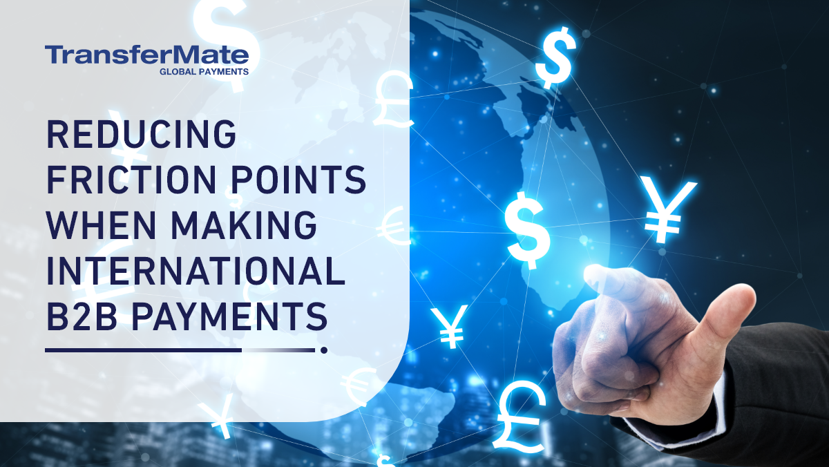 Reducing friction points when making international payments